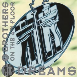 Pochette 2 Brothers On The 4th Floor - Dreams (Dr Luxe & Cheeful Radio Edit)