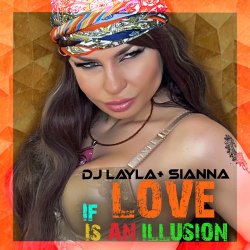 Pochette DJ Layla & Sianna - If Love Is An Illusion