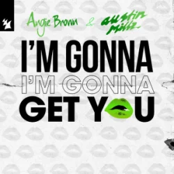 Pochette Angie Brown & Austin Millz - I'm Gonna Get You