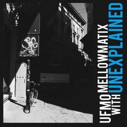 Pochette Ufmo, Mellowmatix - Unexplained
