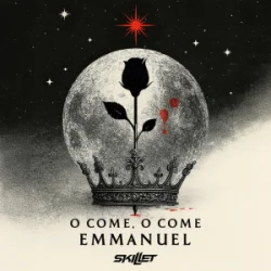 Pochette Skillet - O Come, O Come Emmanuel
