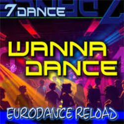 Pochette 7dance - Wanna Dance (Eurodance Reload Radio)