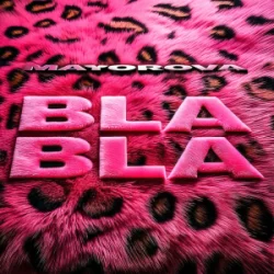 Pochette MAYOROVA - BLA BLA