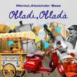 Pochette Mentol & AlexUnder Base - Obladì Obladà (Italian Mix)