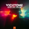 Pochette Vicetone & Jaden Michaels & Nick Furlong - Won't Let You Go Vicetone & Jaden Michaels & Nick Furlong - Won't Let You Go