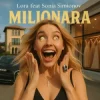 Pochette LORA & Sonia Simionov - MILIONARA LORA & Sonia Simionov - MILIONARA