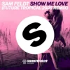 Pochette Sam Feldt - Show Me Love (Future Tropical 2025 Remix) Sam Feldt - Show Me Love (Future Tropical 2025 Remix)