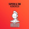 Pochette Super8 & Tab - Komorebi (Original Mix) Super8 & Tab - Komorebi (Original Mix)