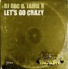 Pochette DJ Dbc & Jamie R - Let's Go Crazy (Original Mix) DJ Dbc & Jamie R - Let's Go Crazy (Original Mix)