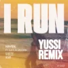 Pochette HAVEN - I Run (YUSSI Remix) HAVEN - I Run (YUSSI Remix)