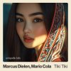 Pochette Marcus Dielen & Mario Cola - Tiki Tiki Marcus Dielen & Mario Cola - Tiki Tiki