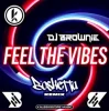 Pochette DJ Brownie - Feel The Vibes (Bosketta Remix) DJ Brownie - Feel The Vibes (Bosketta Remix)