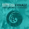 Pochette System F feat. Armin van Buuren - Exhale (Original) System F feat. Armin van Buuren - Exhale (Original)