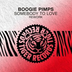 Pochette Boogie Pimps - Somebody To Love (Rework)