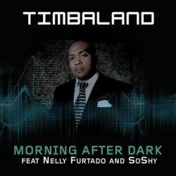 Pochette Timbaland Feat. Nelly Furtado And Soshy - Morning After Dark (Main)
