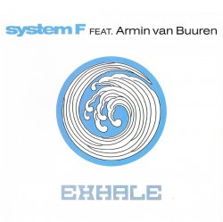 Pochette System F feat. Armin van Buuren - Exhale (Radio Edit)