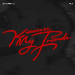 Pochette Marshmello & INJI - Kissin My Friends