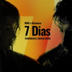 Pochette INNA & florianrus - 7 Dias (Tennebreck & Mentol Remix)