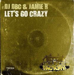 Pochette DJ Dbc & Jamie R - Let's Go Crazy (Original Mix)