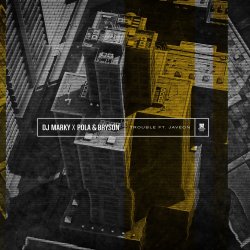 Pochette DJ Marky, Pola & Bryson feat. Javeon - Trouble