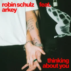 Pochette Robin Schulz & Arkey - Thinking About You