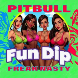 Pochette Freak Nasty & Pitbull - Fun Dip