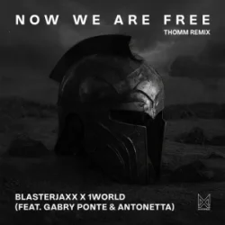 Pochette Gabry Ponte & Blasterjaxx & 1 World & AntoNetta - Now We Are Free [THOMM Remix]
