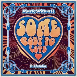 Pochette Mark With A K - Somebody To Love