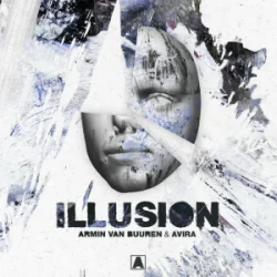Pochette Armin van Buuren & AVIRA - Illusion