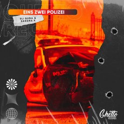 Pochette DJ Quba & Sandra K - Eins Zwei Polizei