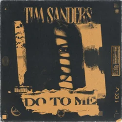 Pochette Tim Sanders - Do To Me