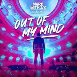 Pochette Mark With A K ft. Xillions - Out Of My Mind