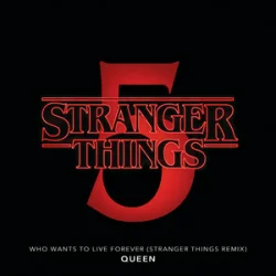 Pochette Queen - Who Wants To Live Forever - Stranger Things Remix