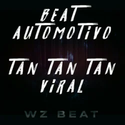 Pochette WZ Beat - Beat Automotivo Tan Tan Tan Viral