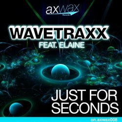Pochette Wavetraxx - Just For Seconds (feat Elaine - Re-Loop Remix)
