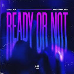 Pochette Dallax & PET3RPUNX - Ready Or Not
