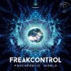Pochette Freak Control - Psychedelic World Freak Control - Psychedelic World