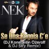 Nek - Se Una Regola C'e (DJ Konstantin Ozeroff & DJ Sky Radio Edit)
