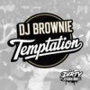 Pochette DJ Brownie - Temptation DJ Brownie - Temptation
