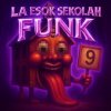 Pochette XHellBeats & Pratik Das & Pratik Das - LA ESOK SEKOLAH FUNK XHellBeats & Pratik Das & Pratik Das - LA ESOK SEKOLAH FUNK