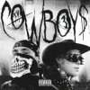 Pochette ЕГОР КРИД & Toxi$ - CowBoys ЕГОР КРИД & Toxi$ - CowBoys