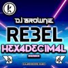 Pochette DJ Brownie - Rebel (Hexadecimal Remix) DJ Brownie - Rebel (Hexadecimal Remix)