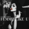 Pochette Dj Dark & Amélie - Femme Like U Dj Dark & Amélie - Femme Like U