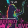 Pochette Edward Maya & SINE & Vika Jigulina - STEREO LOVE (VipMix) Edward Maya & SINE & Vika Jigulina - STEREO LOVE (VipMix)