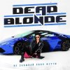 Pochette Dead Blonde - Не забывай свои мечты (Dimas & D-Music ft. Harlid Remix) Dead Blonde - Не забывай свои мечты (Dimas & D-Music ft. Harlid Remix)