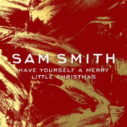 Pochette Sam Smith - Have Yourself a Merry Little Christmas