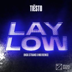 Pochette Tiesto - Lay Low (Nick Strand x Mio Remix)