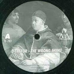 Pochette D-Factor - The Wrong Shake