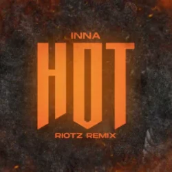 Pochette Inna - Hot (RIOTZ Remix)