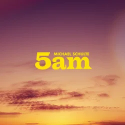 Pochette Michael Schulte - 5am